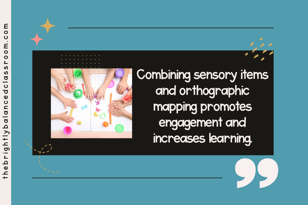 quote from blog about combining sensory items and orthographic mapping